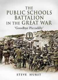 The Public Schools Battalion in the Great War
