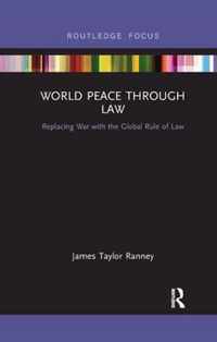 World Peace Through Law