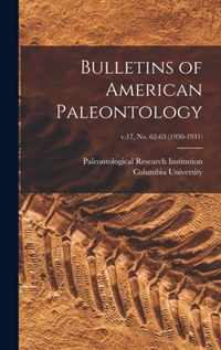 Bulletins of American Paleontology; v.17, no. 62-63 (1930-1931)