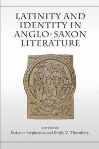 Latinity and Identity in Anglo-Saxon Literature