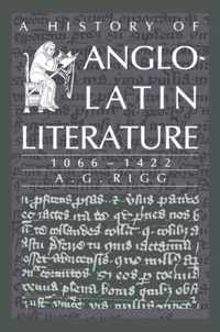 A History of Anglo-Latin Literature, 1066-1422