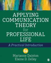 Applying Communication Theory for Professional Life