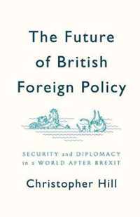 The Future of British Foreign Policy