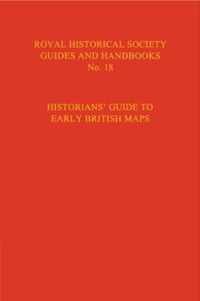 Historian's Guide to Early British Maps