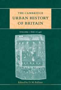 The Cambridge Urban History of Britain