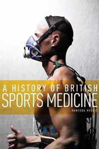 A History of British Sports Medicine