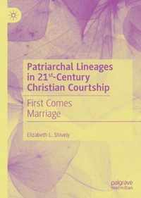 Patriarchal Lineages in 21st-Century Christian Courtship