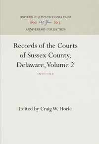 Records of the Courts of Sussex County, Delaware, Volume 2