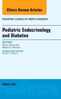 Pediatric Endocrinology and Diabetes, An Issue of Pediatric Clinics of North America