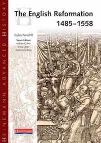 Heinemann Advanced History: The English Reformation 1485-1558