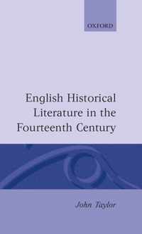 English Historical Literature in the Fourteenth Century