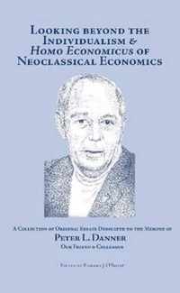 Looking Beyond the Individualism and Homo Economicus of Neoclassical Economics