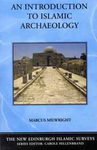 An Introduction to Islamic Archaeology