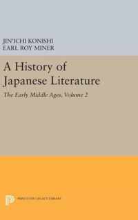 A History of Japanese Literature, Volume 2 - The Early Middle Ages