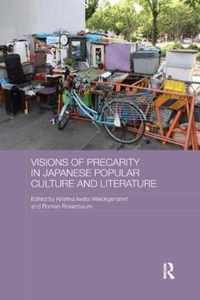 Visions of Precarity in Japanese Popular Culture and Literature