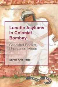 Lunatic Asylums in Colonial Bombay