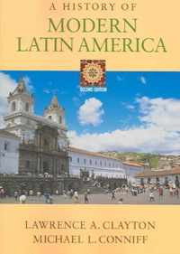 A History of Modern Latin America (with InfoTrac®)