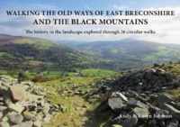 Walking the Old Ways of East Breconshire and the Black Mountains