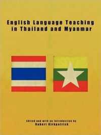 English Language Teaching in Thailand and Myanmar