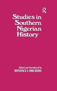 Studies in Southern Nigerian History