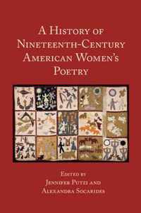 A History of Nineteenth-Century American Women's Poetry