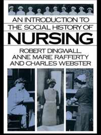 An Introduction to the Social History of Nursing