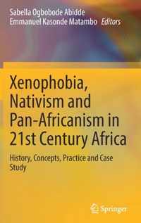 Xenophobia, Nativism and Pan-Africanism in 21st Century Africa