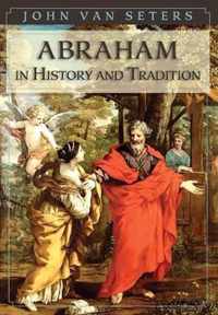 Abraham in History and Tradition