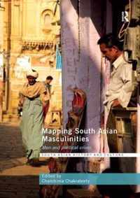 Mapping South Asian Masculinities