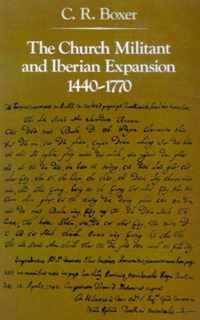 The Church Militant and Iberian Expansion, 1440- 1770