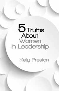 5 Truths About Women in Leadership