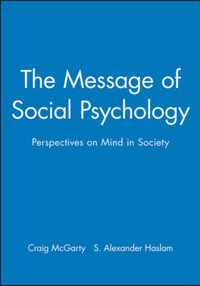 The Message Of Social Psychology