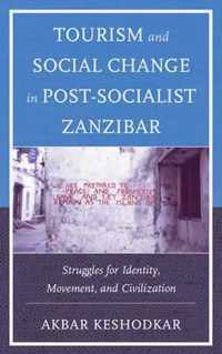 Tourism and Social Change in Post-Socialist Zanzibar