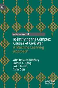 Identifying the Complex Causes of Civil War