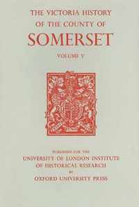 A History of the County of Somerset  Volume V