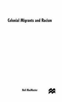 Colonial Migrants and Racism