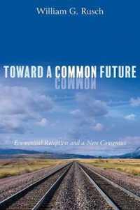 Toward a Common Future