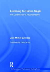 Listening to Hanna Segal