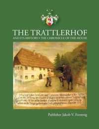 The Trattlerhof and its History