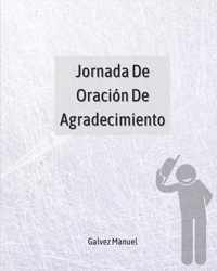 Jornada De Oracion De Agradecimiento