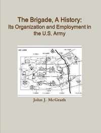 The Brigade, A History