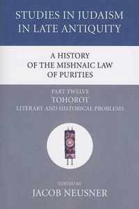 A History of the Mishnaic Law of Purities, Part 12