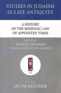 A History of the Mishnaic Law of Appointed Times, Part 2