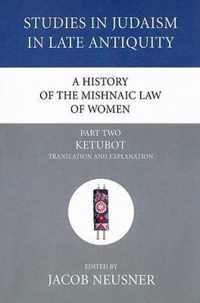 A History of the Mishnaic Law of Women, Part 2