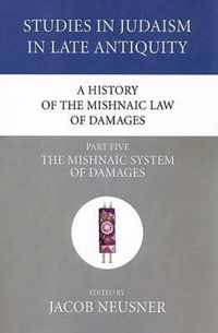 A History of the Mishnaic Law of Damages, Part 5