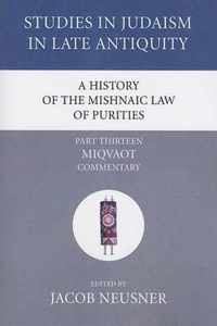 A History of the Mishnaic Law of Purities