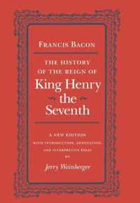 The History of the Reign of King Henry the Seventh