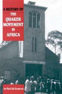 A History of the Quaker Movement in Africa