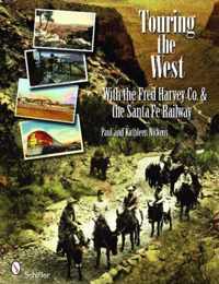 Touring the West with the Fred Harvey & Co. and the Santa Fe Railway