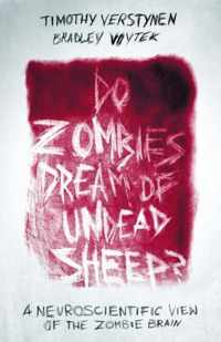 Do Zombies Dream of Undead Sheep?